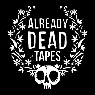 alreadydeadtapes